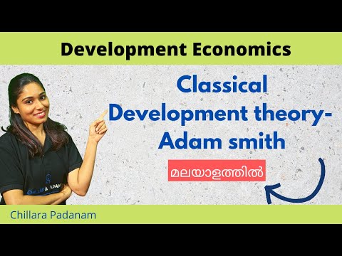 Adam smith classical development theory | Development economics | Malayalam | Chillara Padanam.