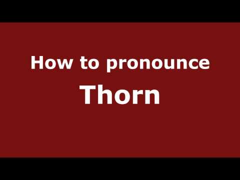 Part of a video titled How to Pronounce Thorn - PronounceNames.com - YouTube