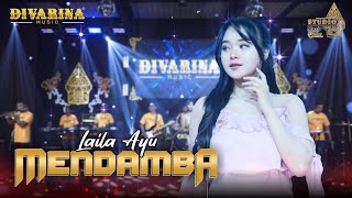 Download lagu MENDAMBA - Laila Ayu - DIVARINA Music mp3