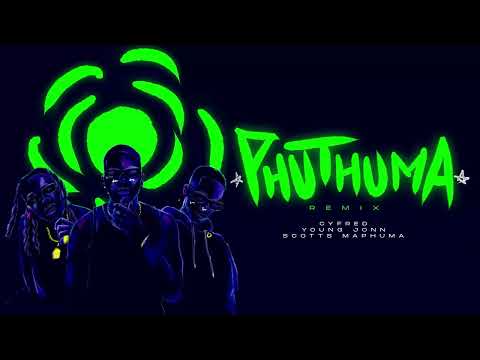 Cyfred x Scotts Maphuma x Young Jonn - Phuthuma [Official Audio]