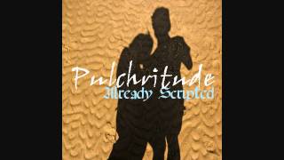 Pulchritude - The Devil In The Wishing Well (Five For Fighting Cover)