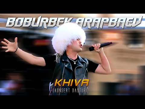 Boburbek Arapbaev - Khiva (konsert dasturi)