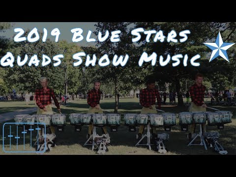 [HQ Audio] Blue Stars Drumline | Quads Show Music Finals Week 2019