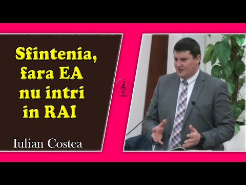 Iulian Costea - Sfintenia, fara EA nu intri in RAI | 1Petru 1:13-19 | PREDICI