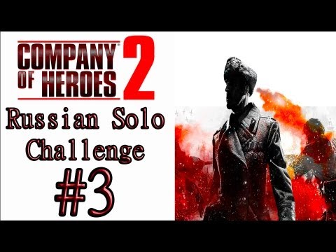 Company Of Heroes 2 - (General Difficulty) - Theater Of War Solo Challenge: "Cold Weather"