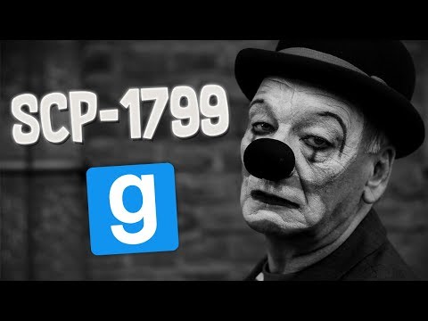 SCP RP // SCP-1799 LE CLOWN DÉPRESSIF ! - Garry's Mod