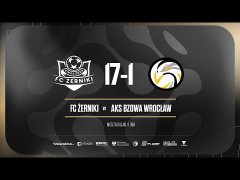 Skrót | FC ŻERNIKI - AKS BZOWA WROCŁAW 17:1 | PRO LIGA, Sezon Jesień 2025 - 10.09.2025