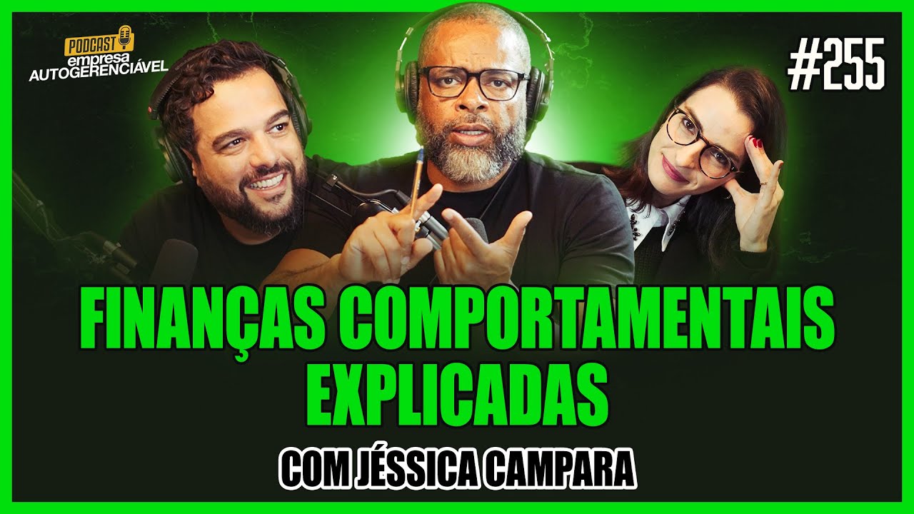 FINANÇAS COMPORTAMENTAIS: VOCÊ SABE O QUE SIGNIFICA? | Podcast EAG #255