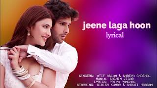 Download lagu Jeene Laga Hoon Lyrical - Ramaiya Vastavaiya|Girish Kumar, Shruti Haasan |Atif Aslam, Shreya pk mp3