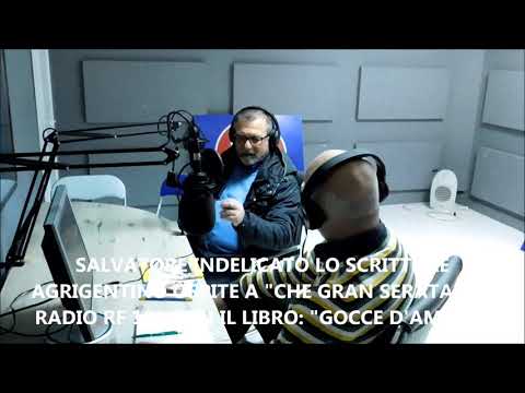 SALVATORE INDELICATO OSPITE A "CHE GRAN SERATA" IL SALOTTO RADIOFONICO DI GIUSEPPE AMORELLI