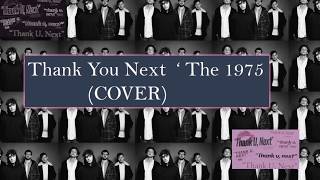 The 1975- thank you, next  (Cover) ariana grande