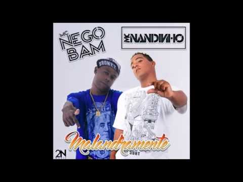 Dennis e Mcs Nandinho e Nego Bam - Malandramente (Music Oficial)