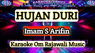 Download lagu HUJAN DURI - Karaoke - imam S Arifin ( Om Rajawali Music @karaokedendy ) mp3