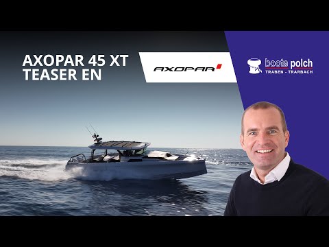 Axopar 45 XT Cross-Top Cannes Yachting Festival 2023 - EN