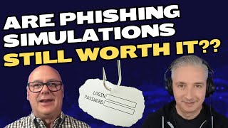 Phishing Awareness in 2025: Do Simulations Still Work? #podcast
