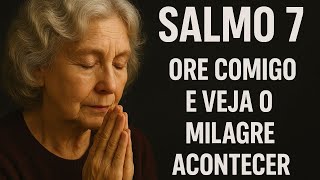 Salmo 7: Oração Poderosa Para Quem Está Sofrendo Injustiças