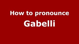 How to pronounce Gabelli