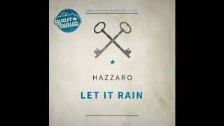 Hazzaro - Let It Rain