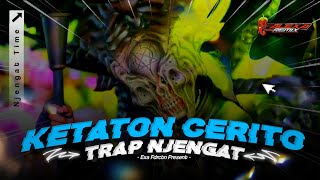 Download lagu DJ KETATON CERITO STYLE TRAP NJENGAT WENAK🔥 COCOK UNTUK KARNAVAL 2026 BY EXA FUNDURACTION. mp3