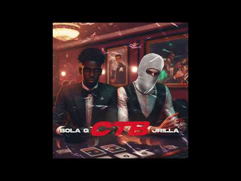 CTB - BOLA G Feat JRILLA  (Official Audio)