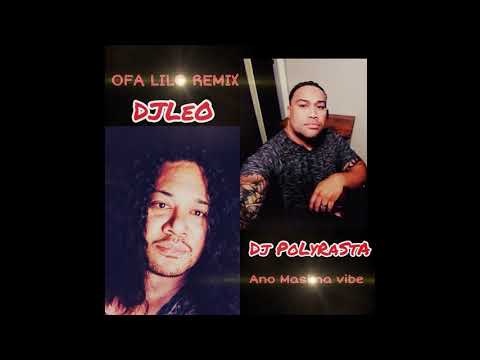 DJLeO  GLAX5  DJPOLYRASTA - Ofa Lilo ReMiX