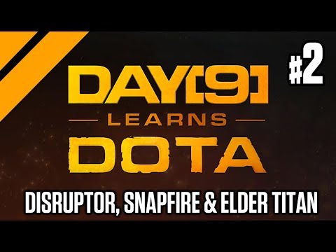 Day[9] Offlanes w/ Purge - Disruptor, Snapfire & Elder Titan P2