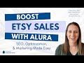 Boost Etsy Sales With Alura Part 2 SEO Optimization And Marketing Made Easy