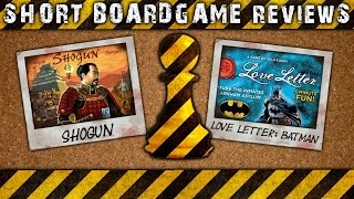 Boardgame Review Sketches - "Shogun" & "Love Letter: Batman"