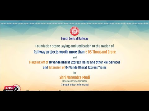 प्रधानमंत्री श्री नरेंद्र मोदी जी द्वारा वीसी से विभिन्न रेल परियोजनाओं का लोकार्पण व शिलान्यासा