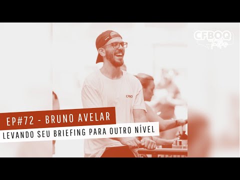 CFBOQ TALKS- BRUNO AVELAR | Levando Seu Briefing Para Outro Nível  #72