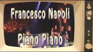 Piano Piano   Francesco Napoli