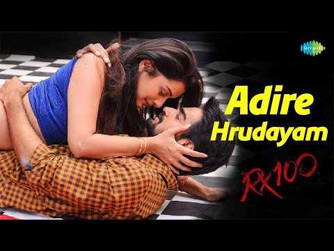 Adire Hrudayam Video Song | RX 100 | Kartikeya | Payal Rajput | Chaitan Bharadwaj