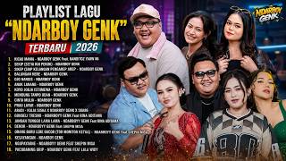 Download lagu PLAYLIST 'NDARBOY GENK' TERBARU | 2026 mp3