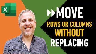 How to Move a Row or Column in Excel WITHOUT REPLACING? - Super Quick Method!!