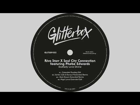 Riva Starr X Soul City Connection featuring Phebe Edwards - Brotherly Love Divine (Extended Mix)