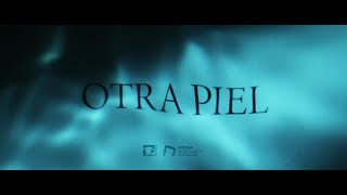 Otra Piel (2023) - Trailer
