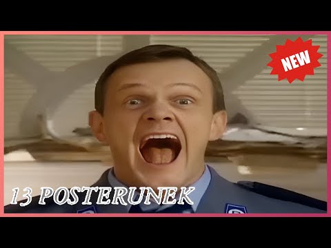 13 Posterunek 2026 | Dwie Zofie | Najlepszy Polski Serial Komediowy, Pełny Odcinek