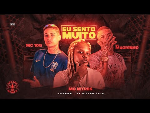 MC 10G, MC MAGRINHO E MC MYRES - EU SENTO MUITO  - REMIX BREGA FUNK