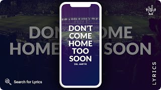 Del Amitri - Don&#39;t Come Home Too Soon (Lyrics for Mobile)
