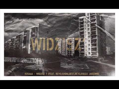 Kosaaa (Feat.Revo,Sosna,Qest,Rete,Osb,Dj Jarzomb) - Widzisz?