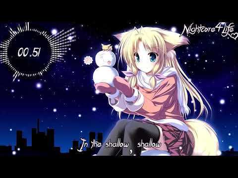 Shallow [♫Nightcore♫]