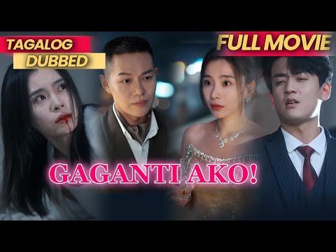 GAGANTI AKO! [FULL MOVIE TAGALOG DUBBED] - Babaeng minsang api, ngayo’y mas matatag.