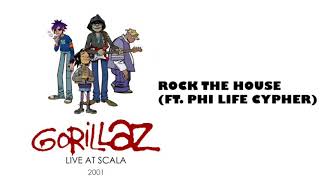 Gorillaz - Rock The House (Feat. Phi Life Cypher) [Live At Scala]