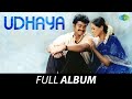 Udhaya - Full Album | Vijay | Simran | Nassar | Vivek | A.R.Rahman