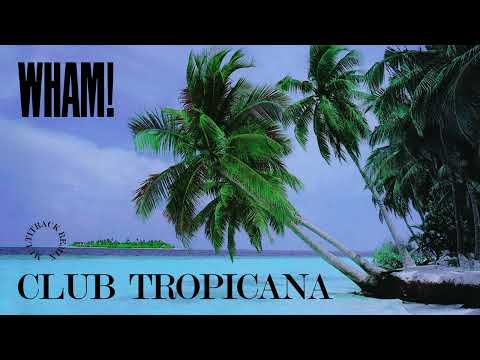 Wham! - Club Tropicana (Extended 80s Multitrack Version) (BodyAlive Remix)
