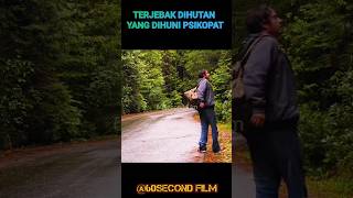Download lagu TERJEBAK DI HUTAN YANG DIHUNI PSIKOPAT#cuplikanfilm mp3