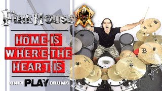 Firehouse - Home Is Where The Heart Is (Only Play Drums)