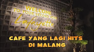 LAFAYETTE CAFE MALANG | kafe hits di Malang