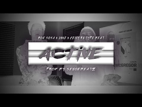 (SOLD)*BOE Sosa x June x Celly Ru Type Beat* Active (Prod. SevoeBeatz)