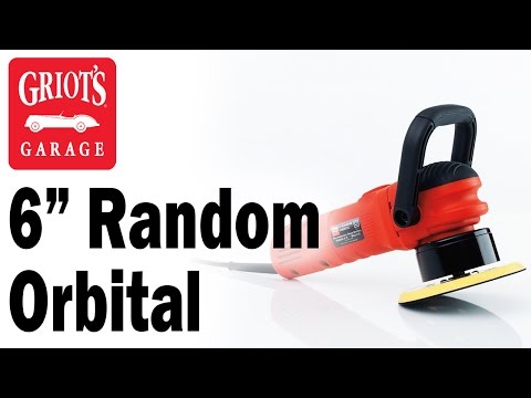 Griot's Garage - 6" Random Orbital, Machine Buffer Basics